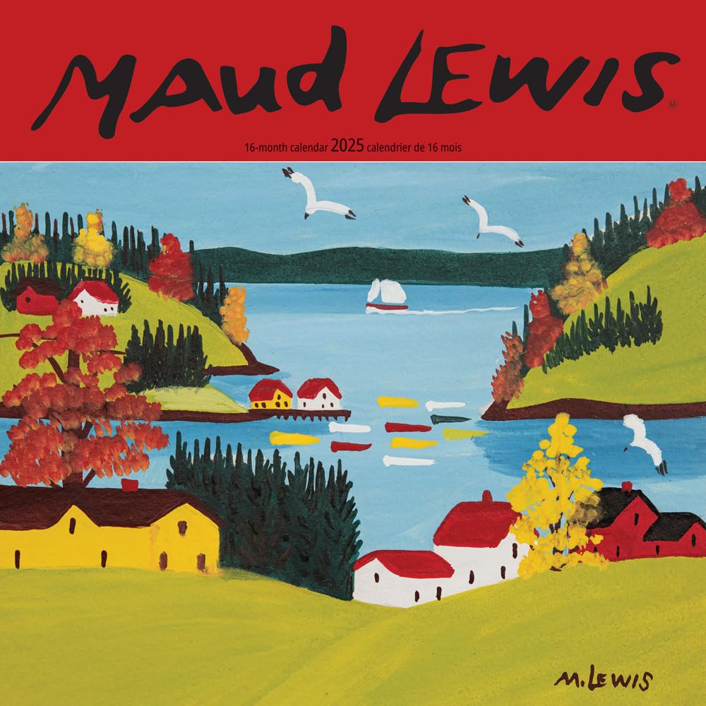 Calendrier mural ANG/FR 2025 de Maud Lewis