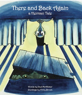 There and Back Again, A Herman Tale- Paul McAllister