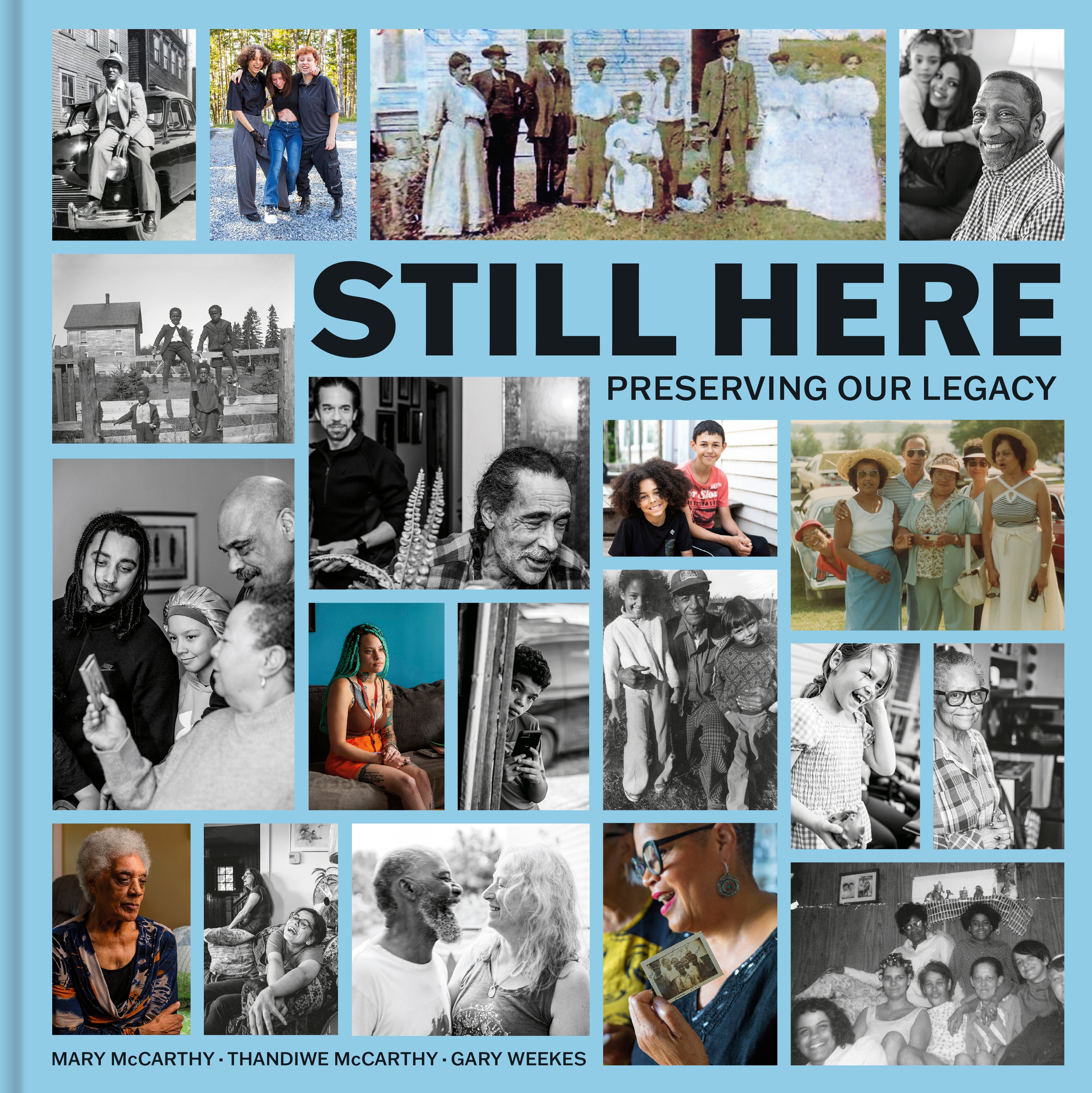 Still Here- Mary McCarthy, Thandiwe McCarthy, Gary Weekes